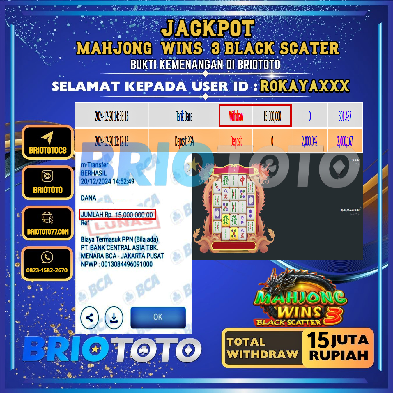 BRIOTOTO JACKPOT SLOT MAHJONG WINS 3 BLACK SCATER RP.15.000.000,- LUNAS USER ID : ROKAYA***