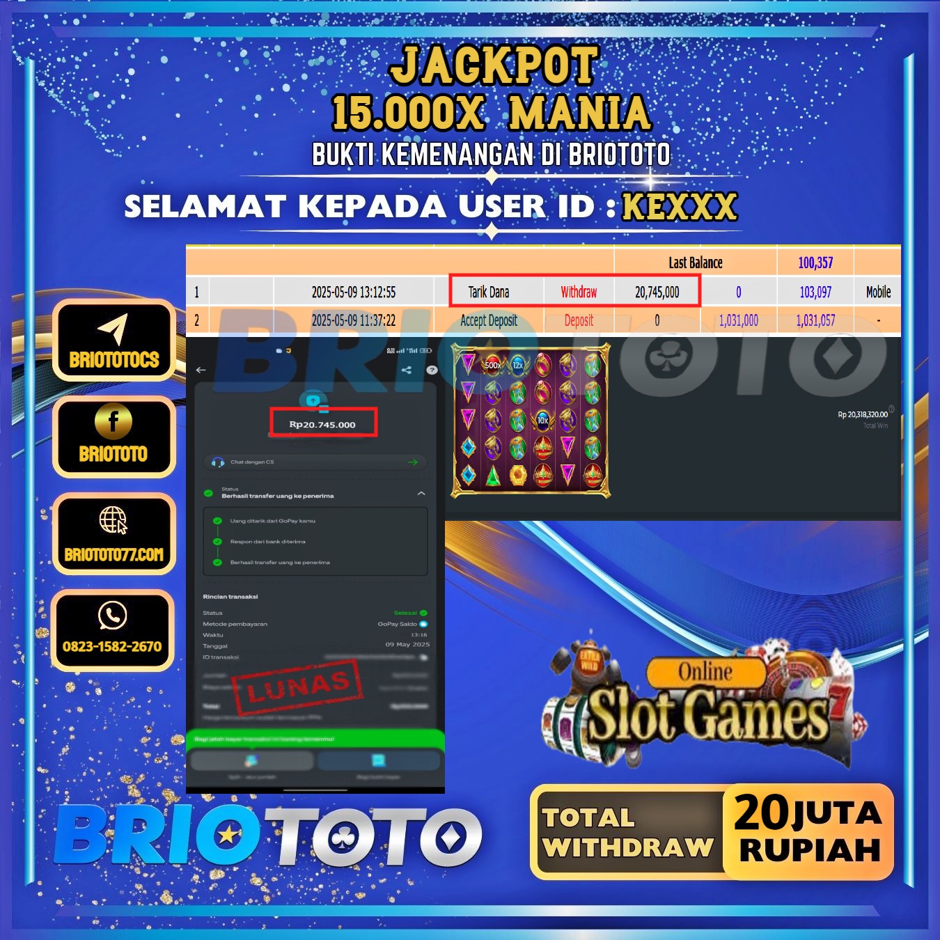 BRIOTOTO JACKPOT SLOT 15.000X MANIA RP.20.000.000,- LUNAS USER ID : KE****