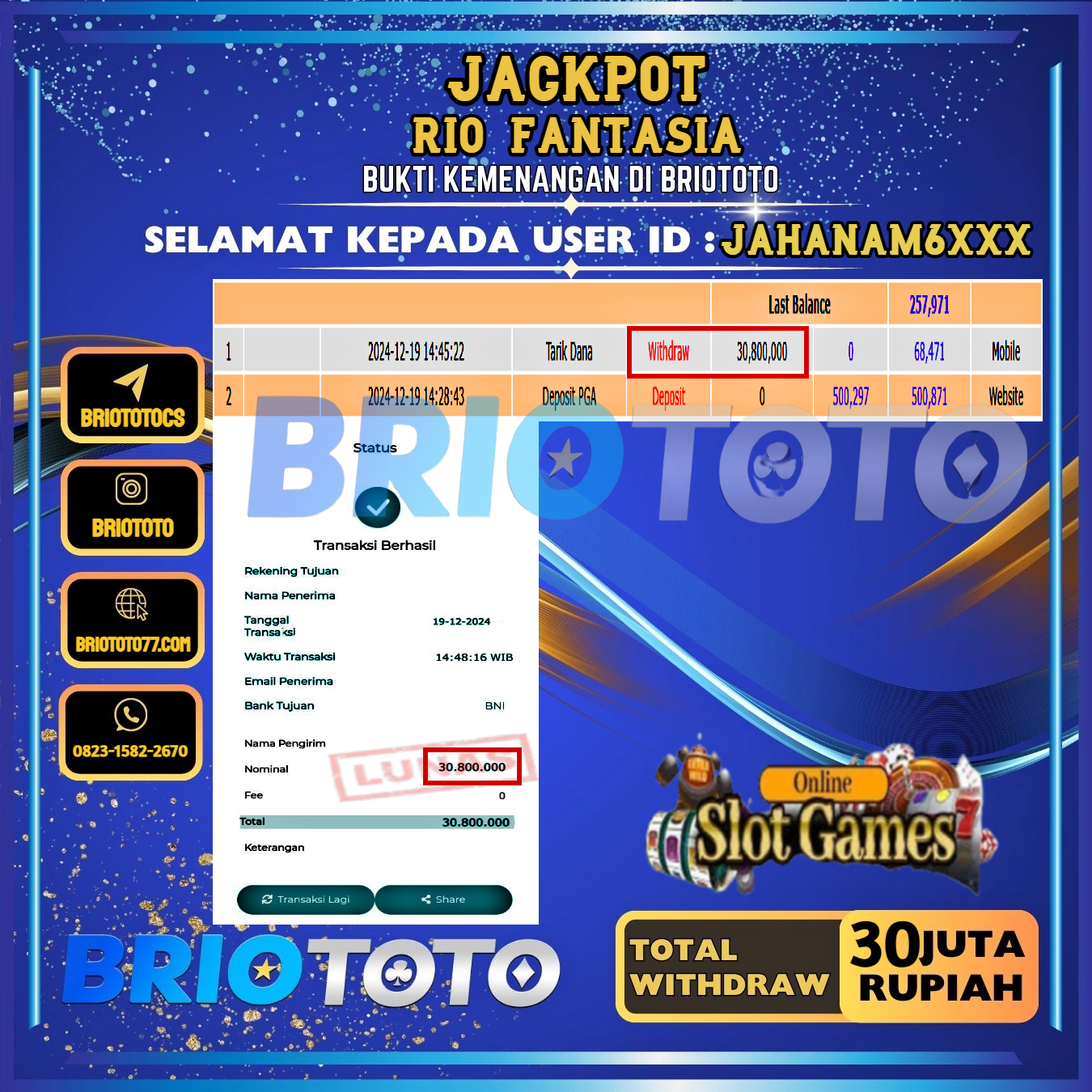 BRIOTOTO JACKPOT SLOT RIO FANTASIA RP.30.800.000,- LUNAS USER ID : JAHANAM6***